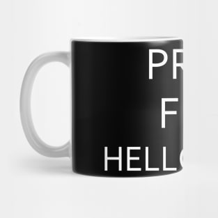 Pray For Helloween Mug